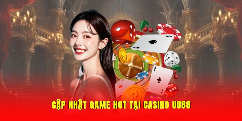 Thế giới trò chơi casino UU88 hấp dẫn