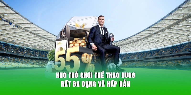 Ưu điểm nổi bật của sảnh thể thao UU88