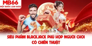 Casino MB66 – Trải nghiệm sòng bài trực tuyến đẳng cấp